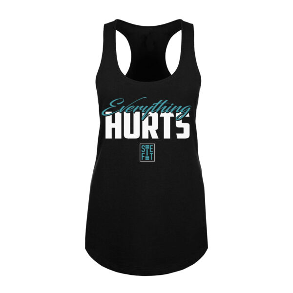 EVERYTHING HURTS - WOMEN'S FITTED TANK TOP - $A9TQ6F$ Thumbnail